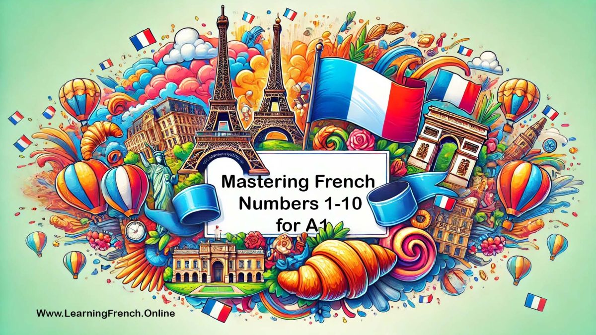 Mastering French Numbers 1-10 for A1